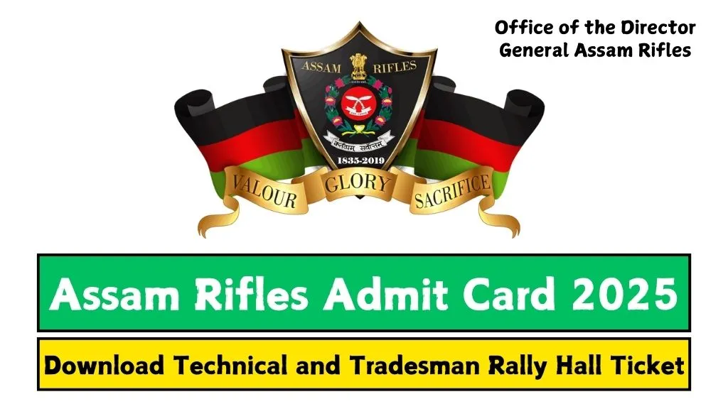 Assam Rifles Admit Card 2025